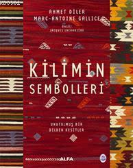 Kilimin Sembolleri (Ciltli) Ahmet Diler