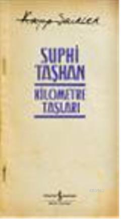 Kilometre Taşları; Kayıp Şairler 4