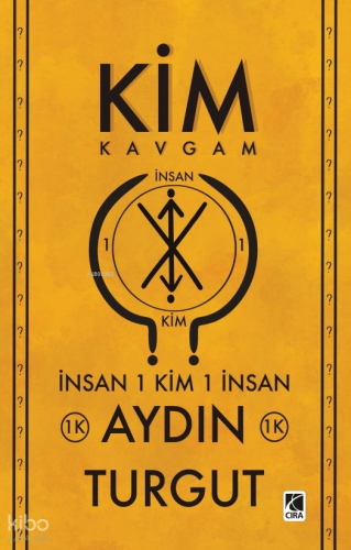 Kim Kavgam - İnsan 1 Kim 1 İnsan