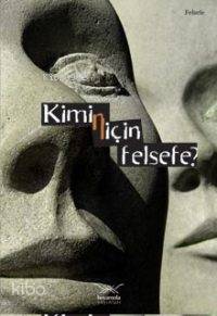 Kimi(n) İçin Felsefe Kolektif