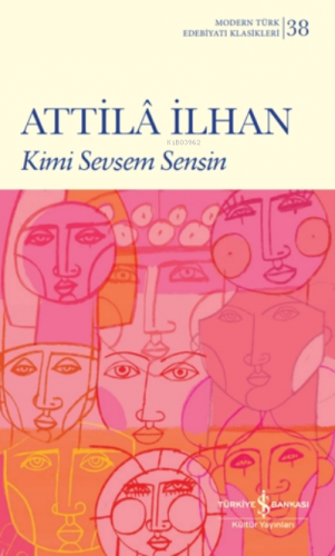 Kimi Sevsem Sensin Attilâ İlhan