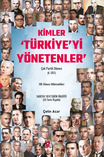Kimler Türkiye'yi Yönetenler;Çok Partili Dönem (6.Cilt)