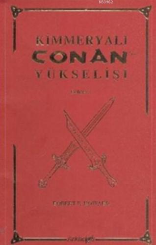 Kimmeryalı Conan'ın Yükselişi