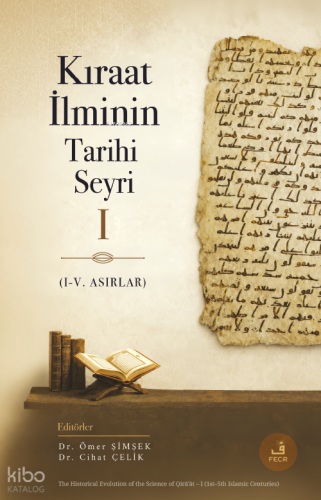 Kıraat İlminin Tarihi Seyri - I (I-V. Asırlar) Kolektif