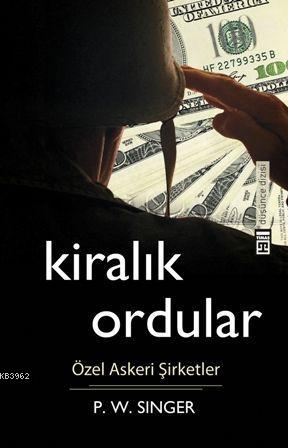 Kiralık Ordular; Özel Askeri Şirketler