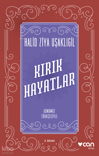 Kırık Hayatlar; Günümüz Türkçesiyle Halid Ziya Uşaklıgil