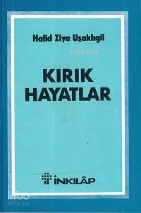 Kırık Hayatlar Halid Ziya Uşaklıgil