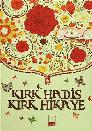 Kırk Hadis Kırk Hikaye