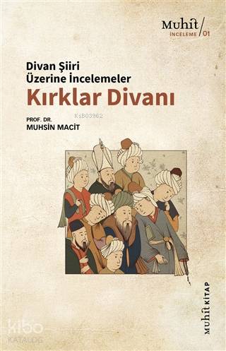 Kırklar Divanı; Divan Şiiri Üzerine İncelemeler