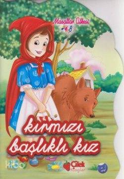Kırmızı Başlıklı Kız - Masallar Ülkesi 8; 1. ve 2. Sınıf Kolektif