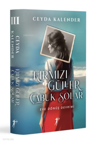 Kırmızı Güller Çabuk Solar 3 - Eve Dönüş Devrimi (Ciltli)
