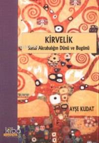 Kirvelik; Sanal Akrabalığın Dünü ve Bugünü