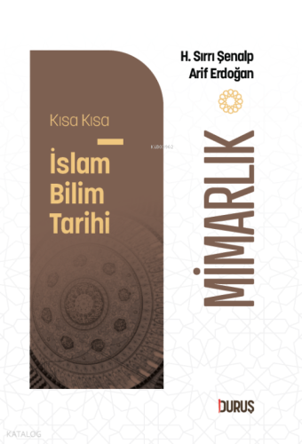 Kısa Kısa İslâm Bilim Tarihi - Mimarlık