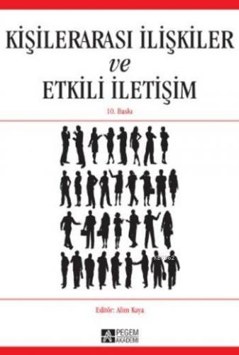 Kişilerarası İlişkiler ve Etkili İletişim