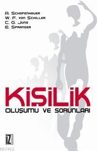 Kişilik: Oluşumu ve Sorunları Arthur Schopenhauer