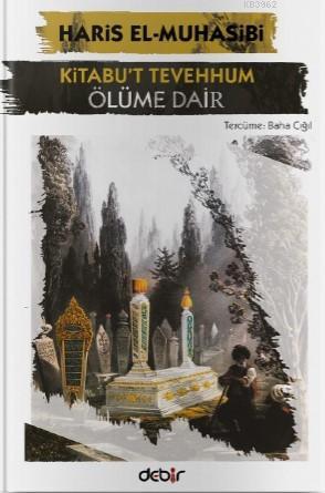 Kitabu't Tevehhum – Ölüme Dair