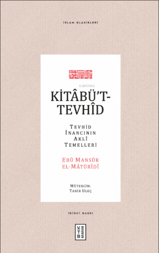 Kitabü't-Tevhid; Tevhid İnancının Akli Temelleri
