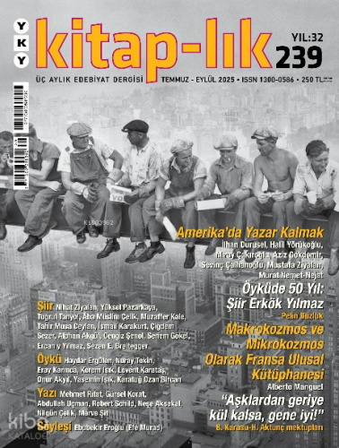 Kitap–lık 239 / Temmuz – Eylül 2025;Amerika’da Yazar Kalmak