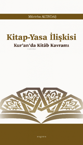 Kitap-Yasa İlişkisi;Kur’an’da Kitâb Kavramı