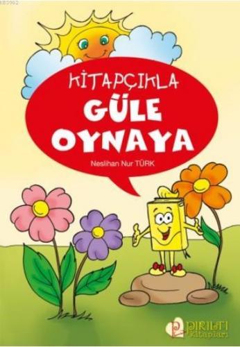 Kitapçıkla Güle Oynaya Neslihan Nur Türk