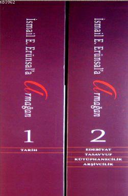 Kitaplara Vakfedilen Bir Ömre Tuhfe İsmail E. Erünsal'a Armağan (2 Cilt Takım)