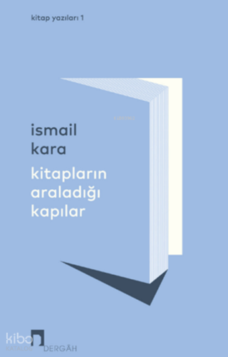 Kitapların Araladığı Kapılar İsmail Kara