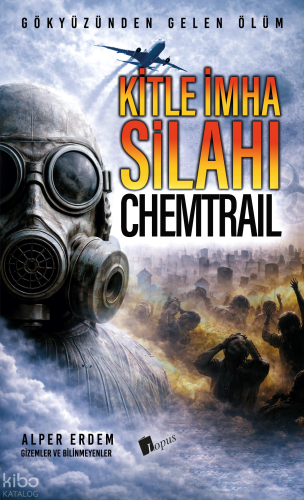 Kitle İmha Silahı ;Chemtrail