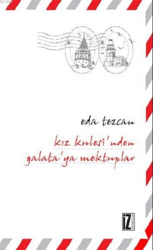 Kız Kulesi'nden Galata'ya Mektuplar