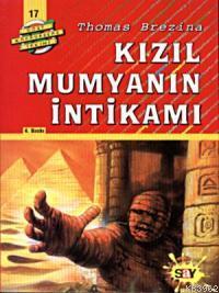 Kızıl Mumyanın İntikamı; Büyük Dört Kafadarlar Takımı - 17