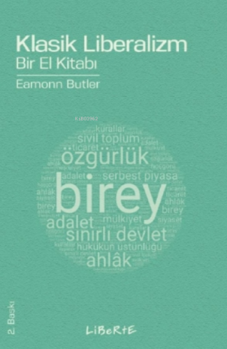 Klasik Liberalizm; Bir El Kitabı