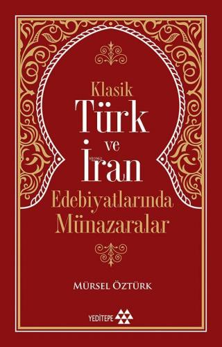 Klasik Türk ve İran Edebiyatlarında Münazaralar