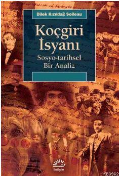 Koçgiri İsyanı; Sosyo - Tarihsel Bir Analiz
