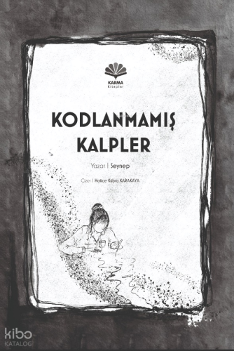Kodlanmamış Kalpler (Ciltli) Seynep