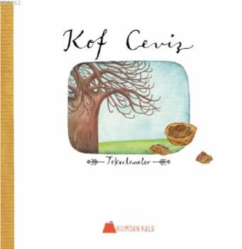 Kof Ceviz; Tekerlemeler