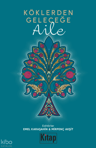 Köklerden Geleceğe - Aile Kolektif