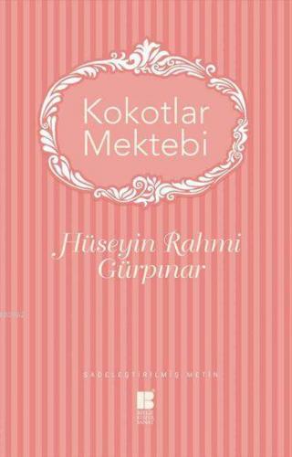 Kokotlar Mektebi; Sadeleştirilmiş Metin