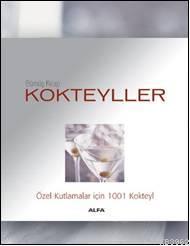 Kokteyller; Özel Kutlamalar İçin 1001 Kokteyl