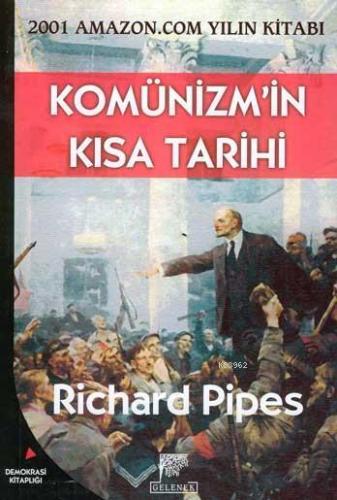 Komünizmin Kısa Tarihi Richard Pıpes