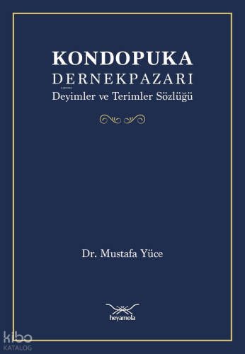 Kondopuka Dernek Pazarı;Deyimler Ve Terimler Sözlüğü