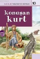 Konuşan Kurt; Said Nursiden İbretli Hikayeler 10 Veli Sırım