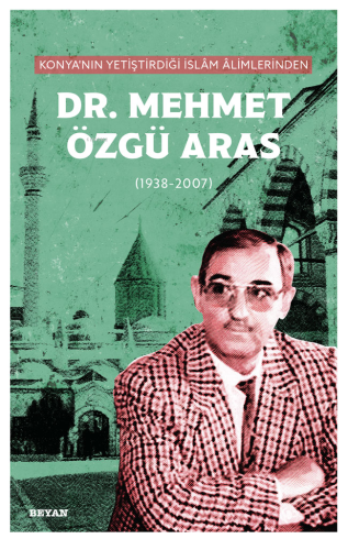Konya'nın Yetiştirdiği İslam Alimlerinden Mehmet Özgü Aras Ali Osman A