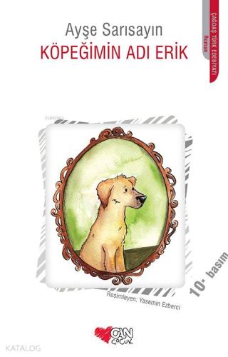 Köpeğimin Adı Erik Ayşe Sarısayın