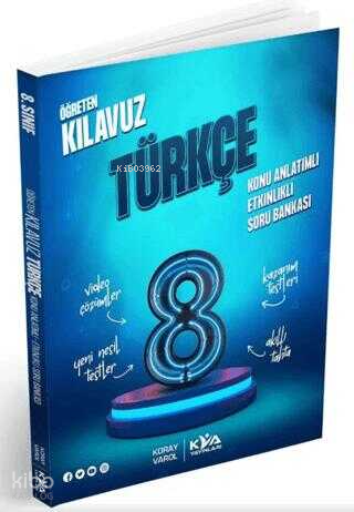 Koray Varol Akademi 8. Sınıf Öğreten Kılavuz Türkçe Konu Anlatımlı Etkinlikli Soru Bankası