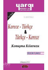 Korece - Türkçe ve Türkçe - Korece Konuşma Kılavuzu