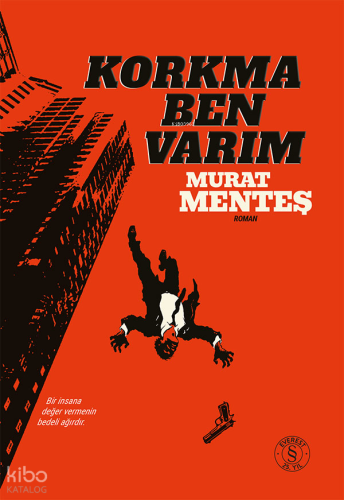 Korkma Ben Varım Murat Menteş