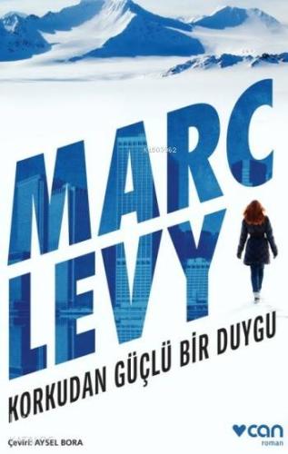 Korkudan Güçlü Bir Duygu Marc Levy