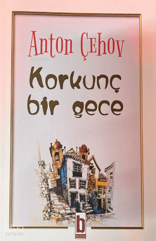 Korkunç Bir Gece Anton Çehov
