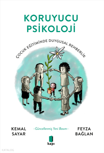 Koruyucu Psikoloji;Çocuk Eğitiminde Duygusal Rehberlik Kemal Sayar