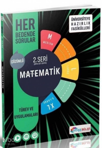 Köşebilgi Ünv.Hz.Matematik-2.Seri-Türev Uygulamaları (M-L-Xl)