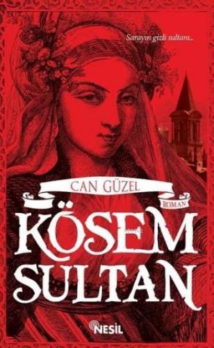 Kösem Sultan Can Yücel